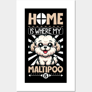 Home is with my Maltipoo Posters and Art